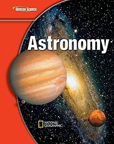 Glencoe IScience Modules: Earth IScience, Astronomy, Student Edition (GLEN SCI: ASTRONOMY) 
