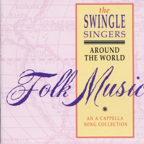 Around the World (Folk Songs) Swingle Singers,the, Various Amazon.de