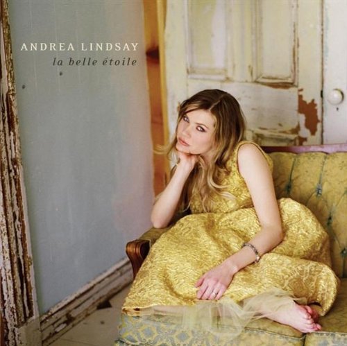 Belle Etoile [Audio CD] Andrea Lindsay