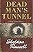 Dead Man's Tunnel by Sheldon Russell (2015-08-01)