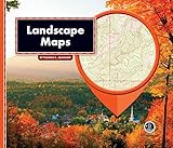 All About Maps: Landscape Maps