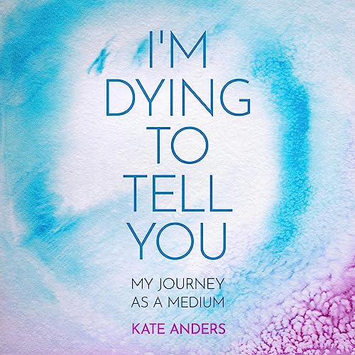 I'm Dying to Tell You by Kate Anders episode artwork