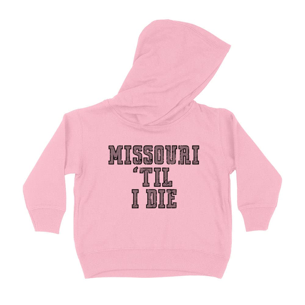 Missouri Til I Die Kids Hoodie Sweatshirt Toddler 4T Light Pink