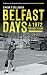 Belfast Days: A 1972 Teenage Diary