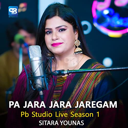 Pa Jara Jara Jaregam (From "Pb Studio Live Season 1") (Live) by Sitara