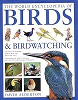 World Encyclopedia of Birds & Birdwatchi 1846812542 Book Cover