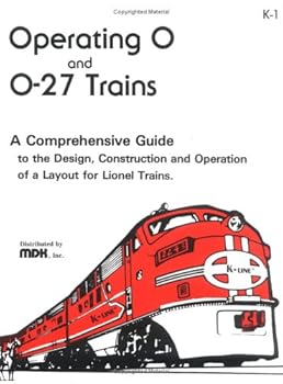 Paperback Operating 0 & 0-27 Trains: A Comprehensive Guide to the Design, Construction and Operation of a Layout for Lionel Trains Book