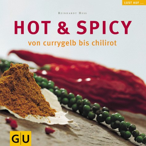Hot & Spicy von currygelb bis chilirot (GU Altproduktion) Hot & Spicy von currygelb bis chilirot (GU Altproduktion)