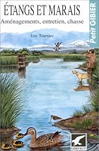 Download Etangs et marais : Aménagements, entretien, chasse PDF