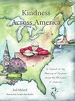 Kindness Across America - In Search of the Meaning of Kindness Along the Railroads of America 0999613502 Book Cover