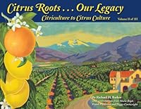 Citriculture to Citrus Culture (Citrus Roots; Our Legacy, Volume 2) 0966950828 Book Cover