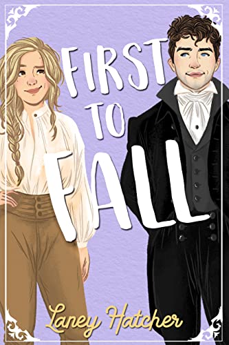 First to Fall: A Friends to Lovers Historical Romance (Bartholomew series Book 1)