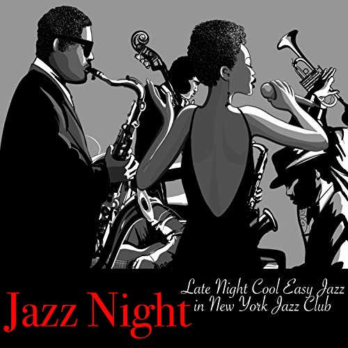 Play Jazz Night Late Night Cool Easy Jazz in New York Jazz Club by