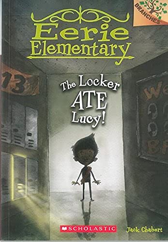Eerie Elementary - 02: The Locker Ate Lucy [Paperback] [Mar 23, 2015] Jack Chabortのサムネイル