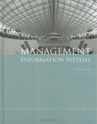 Management Information Systems, Sixth Edition by Effy Oz (2008-01-23)