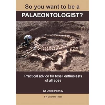 So You Want to be a Palaeontologist?