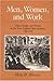 Men, Women, and Work: Class, Gender, and Protest in the New England Shoe Industry, 1780-1910 (Working Class in American History)