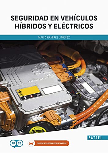 SEGURIDAD EN VEHICULOS HIBRIDOS Y ELECTRICOS