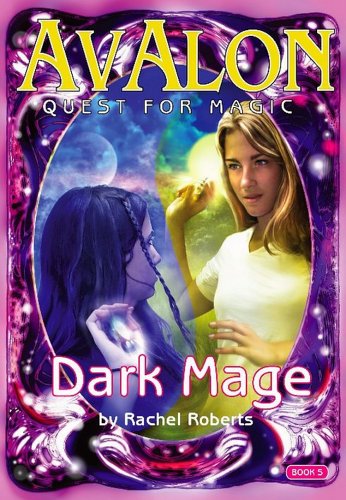 The Dark Mage (Avalon Quest for Magic) 1593150148 Book Cover