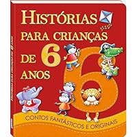 Histórias Para Crianças de 6 Anos 8537616079 Book Cover