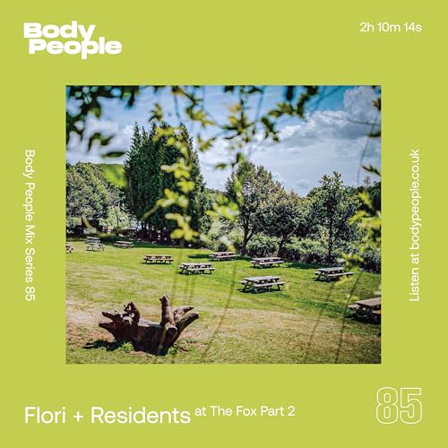 Body People Mix 85 &mdash; Flori + Residents Live at The Fox Part 2