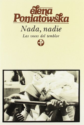 NADA, NADIE: Las Voces Del Temblor