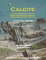 Calcite and the Bradley Boats: A Pictorial History, 1912 - 2012 - Centennial Edition 0578107333 Book Cover