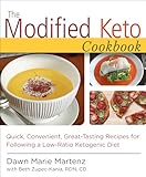 The Modified Keto Cookbook: Quick, Convenient Great-Tasting Recipes