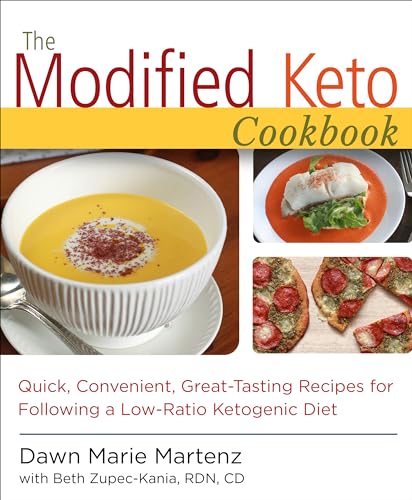 The Modified Keto Cookbook: Quick, Convenient Great-Tasting Recipes