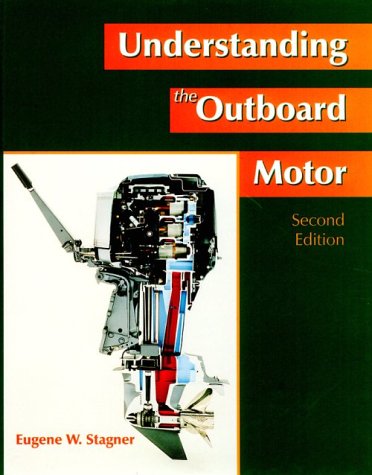 Understanding the Outboard Motor (2nd Edition)