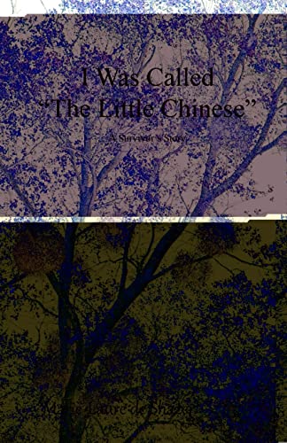 I Was Called "The Little Chinese": A Survivor's Story