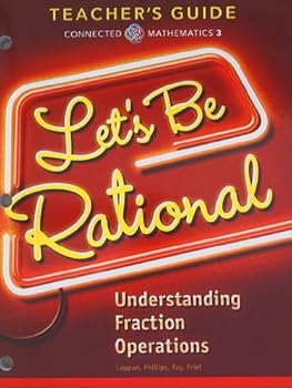 Paperback Connected mathematics 3, Teacher's Guide, Let's Be Rational, Understanding Fraction Operations Book