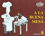 A la buena mesa / To the Good Table (Spanish Edition)