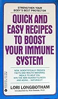 Quick and Easy Recipes to Boost Your Immune System 0380760800 Book Cover