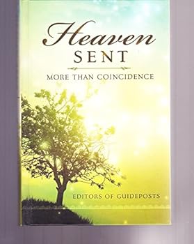 Hardcover Heaven Sent: More Than Coincidence Book