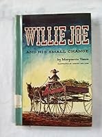 Willie Joe and his SmallChange 9999239455 Book Cover