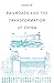 Railroads and the Transformation of China (Harvard Studies in Business History)