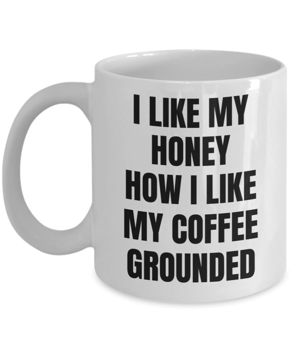MUGSVILLA Funny Honey Coffee Mug, 11oz Ceramic Cup, Gift for Her or Him Grounded Printed Coffee and Tea Ceramic Mug- 320 ML Ceramic Coffee Mug 6792
