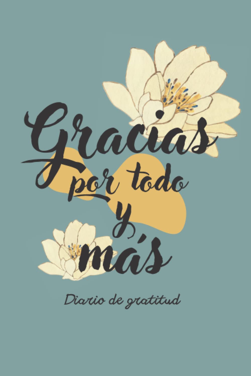 Gracias por todo y más: Cuaderno A5 | Regalo | Cumpleaños |Diario de gratitud | Diario gracias