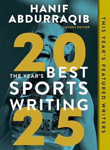 The Year's Best Sports Writing 2025