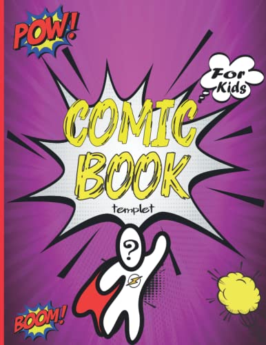  Comic book templet for kids: Blank Comic Book For Kids .130 Pages Large Big 8.5\