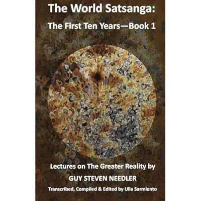 The World Satsanga: The First Ten Years - Book 1