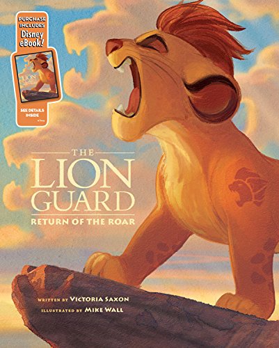 Lion Guard, The Return of the Roar: Purchase Includes Disney eBook
