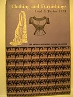 Clothing and furnishings;: Women's suits, walking costumes and dresses, wrappers, shawls, underwear, corsets, shoes, trimmed hats; bridal dresses and sets; ... (American historical catalog collection) 0878610138 Book Cover