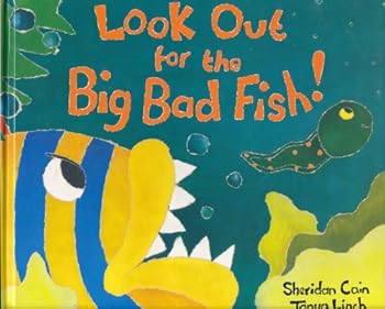 Hardcover Look Out for the Big Bad Fish! Book