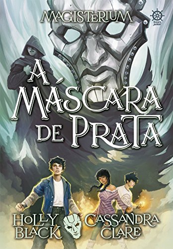 A máscara de prata (Vol. 4 Magisterium)