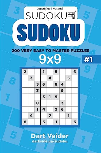 Sudoku - 200 Very Easy to Master Puzzles 9x9 (Volume 1)