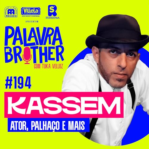 Kassem Sr Palha&ccedil;o - Risos, trope&ccedil;os e acertos #194