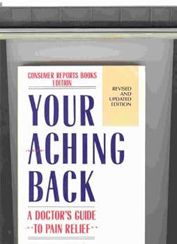 Paperback Your Aching Back, a Doctor's Guide to Pain Relief Book