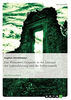 Paperback Das Phänomen Gespenst in der Literatur der Spätaufklärung und der Frühromantik [German] Book